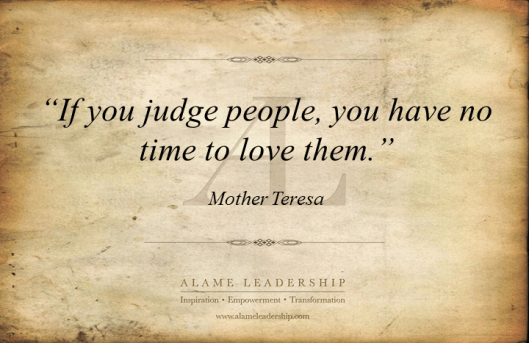 AL Inspiring Quote on Judging Vs Love