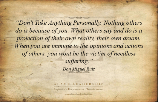 AL Inspiring Quote on Not Taking Things Personally