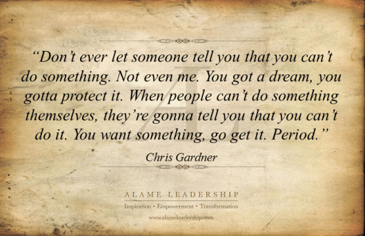 AL Inspiring Quote on Going for Your Dreams