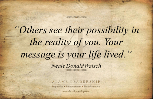 AL Inspiring Quote on Being the Message 2